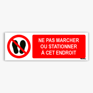 P024hm - Ne pas marcher ou stationner à cet endroit