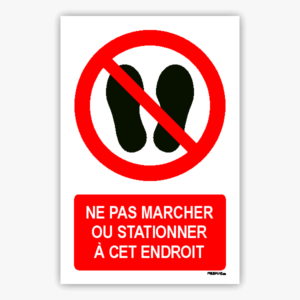 P024m - Ne pas marcher ou stationner à cet endroit