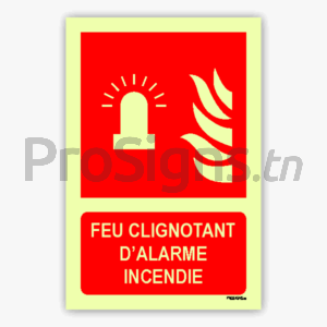 Panneau Photoluminescent / Phosphorescent / ‘Glow-in-the-dark’. PLF018m - Feu clignotant d’alarme incendie